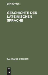 cover of the book Geschichte der lateinischen Sprache