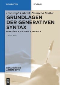 cover of the book Grundlagen der generativen Syntax: Französisch, Italienisch, Spanisch