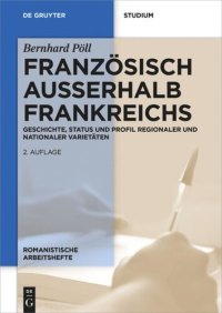 cover of the book Französisch außerhalb Frankreichs: Geschichte, Status und Profil regionaler und nationaler Varietäten