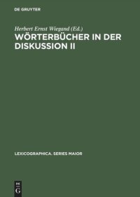 cover of the book Wörterbücher in der Diskussion II: Vorträge aus dem Heidelberger Lexikographischen Kolloquium