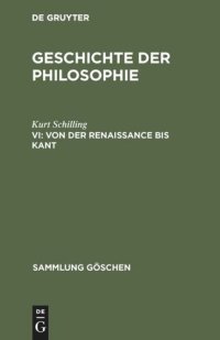 cover of the book Geschichte der Philosophie: VI Von der Renaissance bis Kant