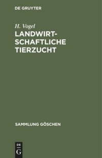 cover of the book Landwirtschaftliche Tierzucht: Die Züchtung und Haltung der landwirtschaftlichen Nutztiere