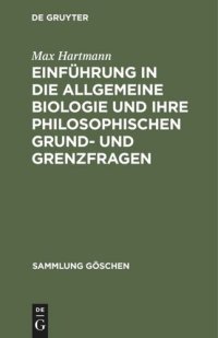 cover of the book Einführung in die allgemeine Biologie und ihre philosophischen Grund- und Grenzfragen