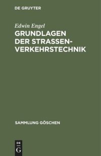 cover of the book Grundlagen der Strassenverkehrstechnik: Theorie der Leistungsfähigkeit