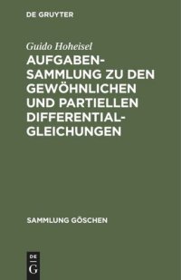 cover of the book Aufgabensammlung zu den gewöhnlichen und partiellen Differentialgleichungen