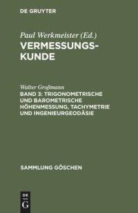 cover of the book Vermessungskunde: Band 3 Trigonometrische und barometrische Höhenmessung, Tachymetrie und Ingenieurgeodäsie