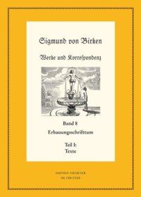 cover of the book Werke und Korrespondenz. Band 8 Erbauungsschrifttum: Teil 1: Texte. Teil 2: Apparate und Kommentare