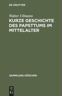 cover of the book Kurze Geschichte des Papsttums im Mittelalter