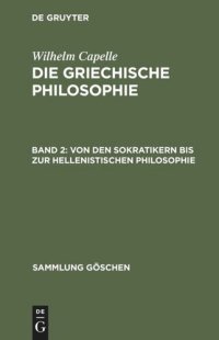 cover of the book Die griechische Philosophie: Band 2 Von den Sokratikern bis zur hellenistischen Philosophie