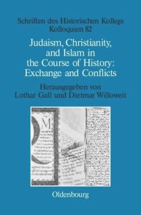 cover of the book Judaism, Christianity, and Islam in the Course of History: Exchange and Conflicts