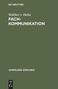 cover of the book Fachkommunikation: Entwicklung - Linguistische Konzepte - Betriebliche Beispiele