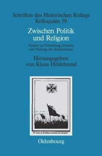 cover of the book Zwischen Politik und Religion: Studien zur Entstehung, Existenz und Wirkung des Totalitarismus