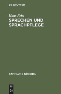 cover of the book Sprechen und Sprachpflege: (Die Kunst des Sprechens)