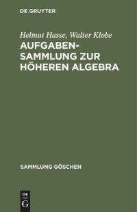 cover of the book Aufgabensammlung zur höheren Algebra