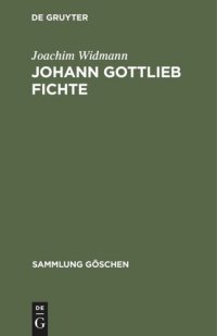 cover of the book Johann Gottlieb Fichte: Einführung in seine Philosophie