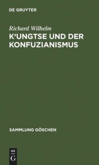 cover of the book K'ungtse und der Konfuzianismus