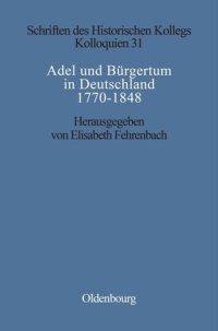 cover of the book Adel und Bürgertum in Deutschland 1770-1848