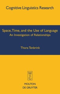 cover of the book Space, Time, and the Use of Language: An Investigation of Relationships