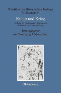 cover of the book Kultur und Krieg: Die Rolle der Intellektuellen, Künstler und Schriftsteller im Ersten Weltkrieg