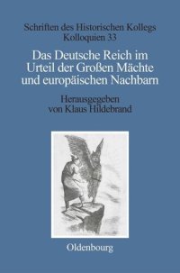 cover of the book Das Deutsche Reich im Urteil der Großen Mächte und europäischen Nachbarn (1871–1945)