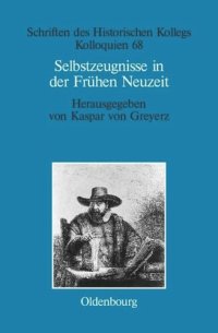 cover of the book Selbstzeugnisse in der Frühen Neuzeit: Individualisierungsweisen in interdisziplinärer Perspektive