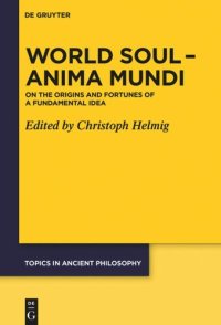 cover of the book World Soul – Anima Mundi: On the Origins and Fortunes of a Fundamental Idea