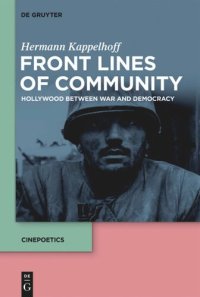 cover of the book Front Lines of Community: Hollywood Between War and Democracy