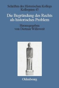 cover of the book Die Begründung des Rechts als historisches Problem