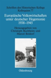 cover of the book Europäische Volkswirtschaften unter deutscher Hegemonie: 1938-1945