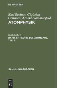 cover of the book Atomphysik: Band 3 Theorie des Atombaus, Teil 1