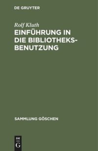 cover of the book Einführung in die Bibliotheksbenutzung