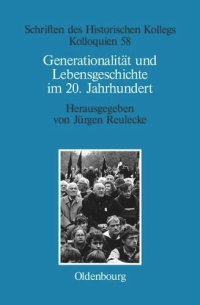 cover of the book Generationalität und Lebensgeschichte im 20. Jahrhundert