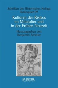 cover of the book Kulturen des Risikos im Mittelalter und in der Frühen Neuzeit