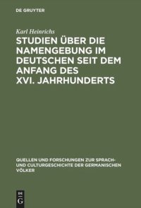 cover of the book Studien über die Namengebung im Deutschen seit dem Anfang des XVI. Jahrhunderts