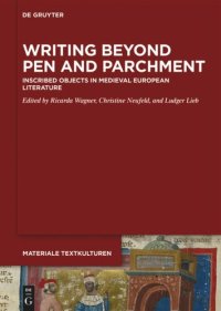 cover of the book Writing Beyond Pen and Parchment: Inscribed Objects in Medieval European Literature