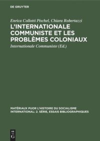 cover of the book L’Internationale Communiste et les problèmes coloniaux: 1919–1935