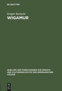 cover of the book Wigamur: Eine litterarhistorische Untersuchung