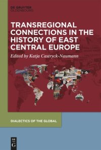 cover of the book Transregional Connections in the History of East-Central Europe