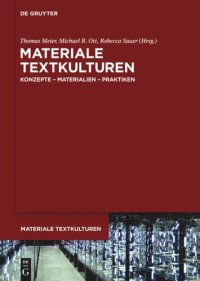 cover of the book Materiale Textkulturen: Konzepte – Materialien – Praktiken