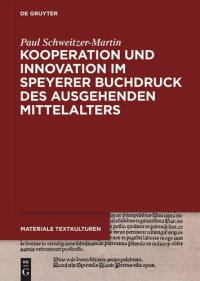 cover of the book Kooperation und Innovation im Speyerer Buchdruck des ausgehenden Mittelalters