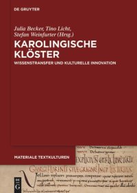 cover of the book Karolingische Klöster: Wissenstransfer und kulturelle Innovation