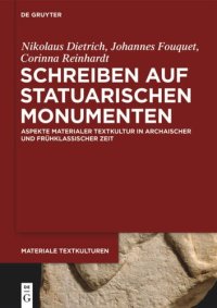 cover of the book Schreiben auf statuarischen Monumenten: Aspekte materialer Textkultur in archaischer und frühklassischer Zeit