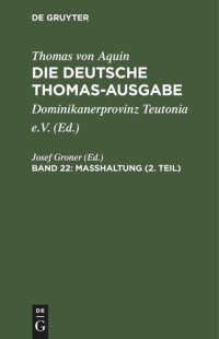 cover of the book Die deutsche Thomas-Ausgabe. Band 22 Masshaltung (2. Teil): II–II: 151–170