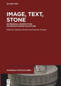 cover of the book Image, Text, Stone: Intermedial Perspectives on Graeco-Roman Sculpture