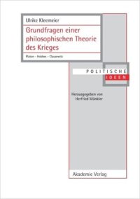 cover of the book Grundfragen einer philosophischen Theorie des Krieges: Platon – Hobbes – Clausewitz