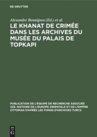 cover of the book Le Khanat de Crimée dans les Archives du Musée du Palais de Topkapi