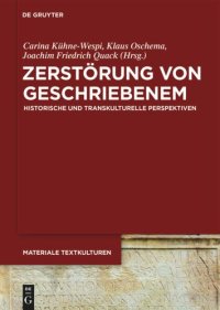 cover of the book Zerstörung von Geschriebenem: Historische und transkulturelle Perspektiven