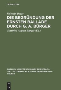 cover of the book Die Begründung der ernsten Ballade durch G. A. Bürger