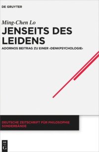 cover of the book Jenseits des Leidens: Adornos Beitrag zu einer "Denkpsychologie"