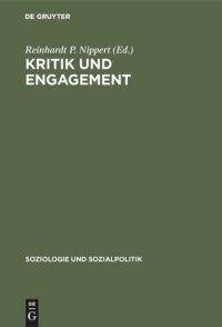 cover of the book Kritik und Engagement: Soziologie als Anwendungswissenschaft. Festschrift für Christian von Ferber zum 65. Geburtstag